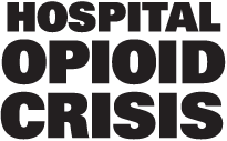 HospitalOpioidCrisis.com